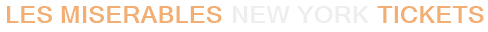 Les Miserables New York Tickets